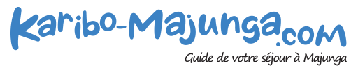 Karibo majunga, le guide de votre séjour à Majunga et de ses environs